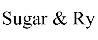 SUGAR & RY