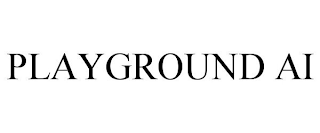 PLAYGROUND AI