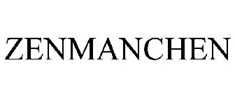 ZENMANCHEN