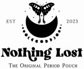 EST 2023 NOTHING LOST THE ORIGINAL PERIOD POUCH