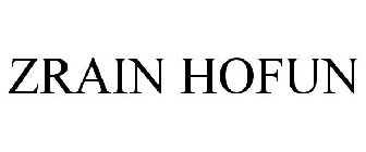 ZRAIN HOFUN
