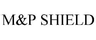 M&P SHIELD