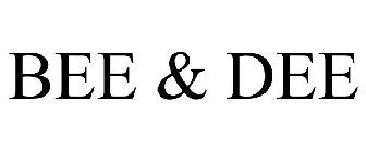 BEE & DEE