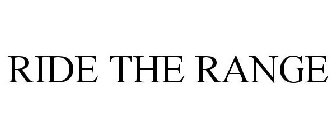 RIDE THE RANGE