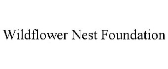 WILDFLOWER NEST FOUNDATION