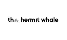 THE HERMIT WHALE