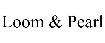 LOOM & PEARL