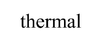 THERMAL