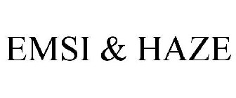 EMSI & HAZE