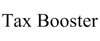 TAX BOOSTER