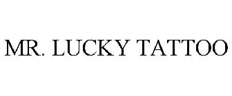 MR. LUCKY TATTOO