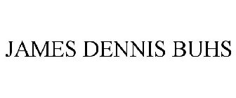 JAMES DENNIS BUHS