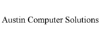 AUSTIN COMPUTER SOLUTIONS