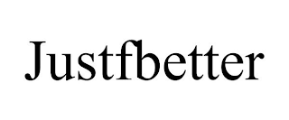 JUSTFBETTER