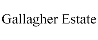 GALLAGHER ESTATE