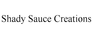 SHADY SAUCE CREATIONS