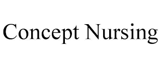 CONCEPT NURSING