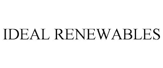 IDEAL RENEWABLES