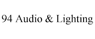 94 AUDIO & LIGHTING