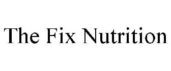 THE FIX NUTRITION