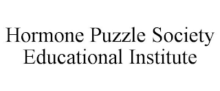 HORMONE PUZZLE SOCIETY EDUCATIONAL INSTITUTE