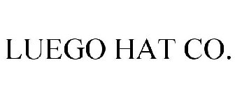LUEGO HAT CO.