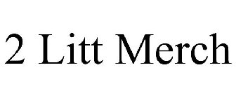 2 LITT MERCH