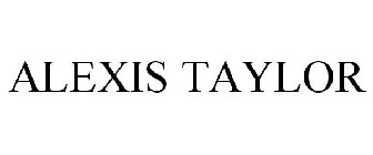 ALEXIS TAYLOR