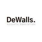 DEWALLS. ACOUSTIC SPECIALTIES