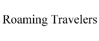 ROAMING TRAVELERS