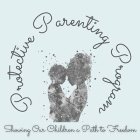 PROTECTIVE PARENTING PROGRAM SHOWING OUR CHILDREN A PATH TO FREEDOM