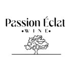 PASSION ÉCLAT WINE