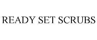 READY SET SCRUBS