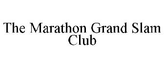 THE MARATHON GRAND SLAM CLUB