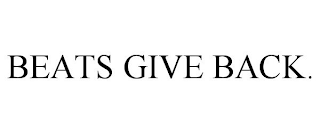 BEATS GIVE BACK.