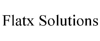 FLATX SOLUTIONS