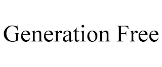 GENERATION FREE