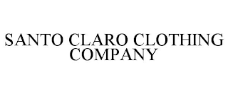 SANTO CLARO CLOTHING COMPANY