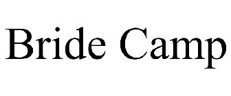 BRIDE CAMP