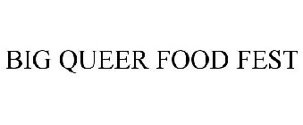 BIG QUEER FOOD FEST