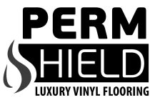 PERM SHIELD LUXURY VINYL FLOORING