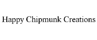 HAPPY CHIPMUNK CREATIONS