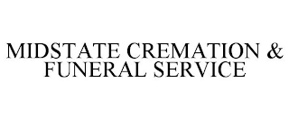 MIDSTATE CREMATION & FUNERAL SERVICE