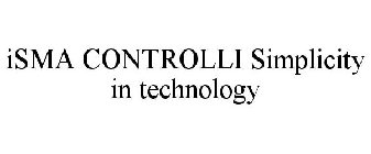 ISMA CONTROLLI SIMPLICITY IN TECHNOLOGY