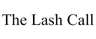 THE LASH CALL