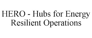 HERO - HUBS FOR ENERGY RESILIENT OPERATIONS