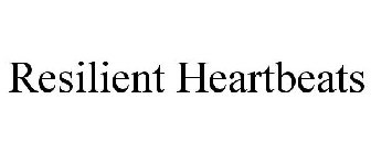 RESILIENT HEARTBEATS