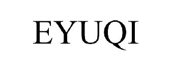 EYUQI