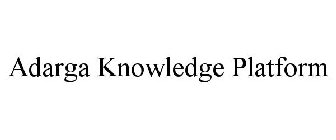 ADARGA KNOWLEDGE PLATFORM