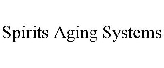 SPIRITS AGING SYSTEMS